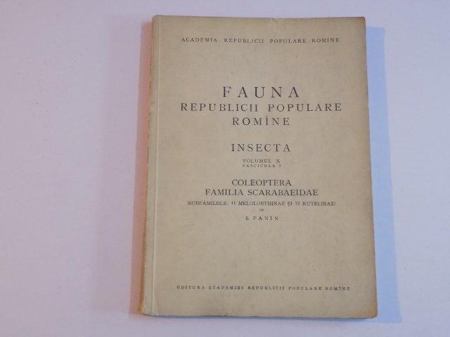 FAUNA REPUBLICII POPULARE ROMINE VOL X FASCICULA 3 COLEOPTERA FAMILIA SCARABAEIDAE SUB FAMILIILE 11 MELOLONTHINAE SI 12 RUTELINAE de S. PANIAN 1955