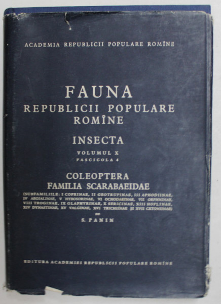 FAUNA REPUBLICII POULARE ROMANE ,INSECTA  VOL.X,FASCICOLA 4 ,COLEOPTERA ,FAMILIA SCARABAEIDAE , 1957