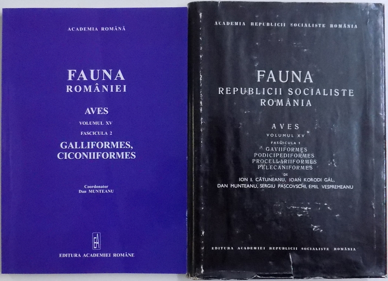FAUNA ROMANIEI  - AVES VOLUMUL XV ( 2  CARTI ) de DAN MUNTEANU...ION I. CATUNEANU ...EMIL VESPREMEANU 1978 - 2015