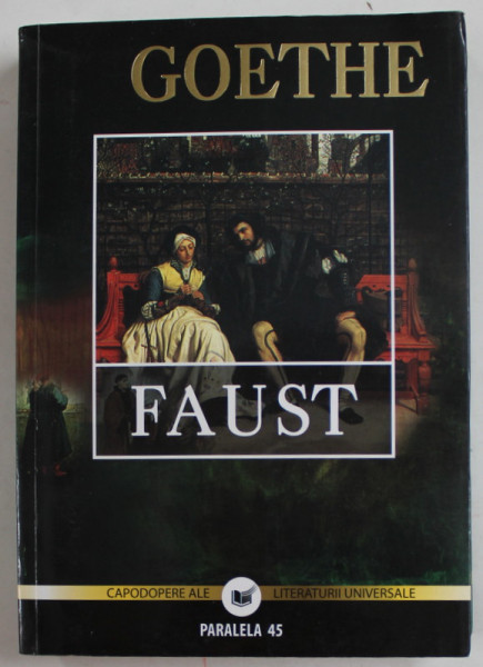 FAUST de GOETHE , traducere de MIHAIL NEMES , 2011