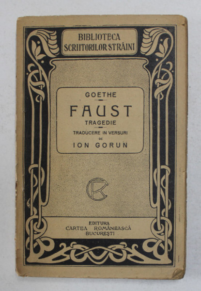 FAUST de GOETHE , TRAGEDIE , EDITIE INTERBELICA