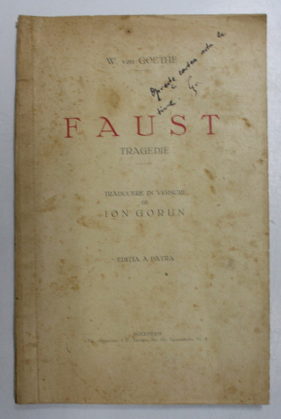 FAUST - tragedie de W. von GOETHE , EDITIE INTERBELICA