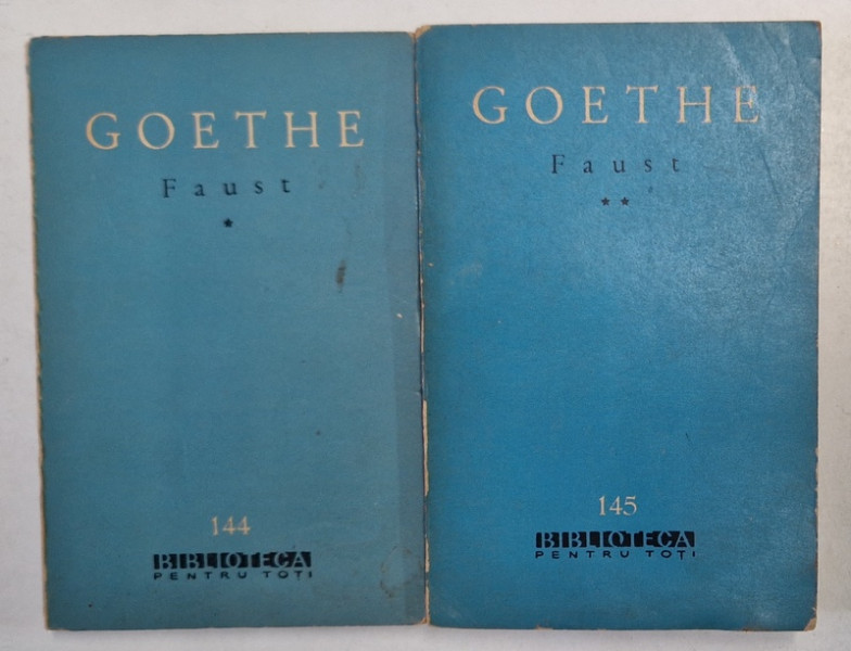 FAUST , VOLUMELE I - II de GOETHE , 1962