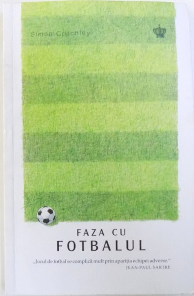 FAZA CU FOTBALUL de SIMON CRITCHLEY, 2018