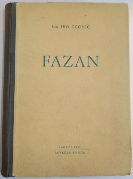 FAZAN de IVO CEOVIC , 1953