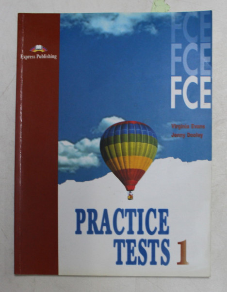 FCE - PRACTICE TESTS 1 by VIRGINIA EVANS and JENNY DOOLEY , 1996