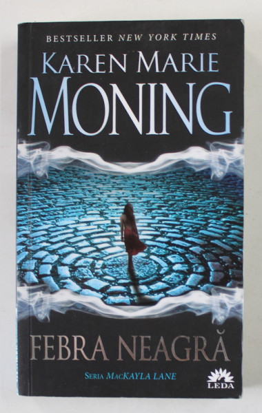 FEBRA NEAGRA de KAREN MARIE MONING , 2013