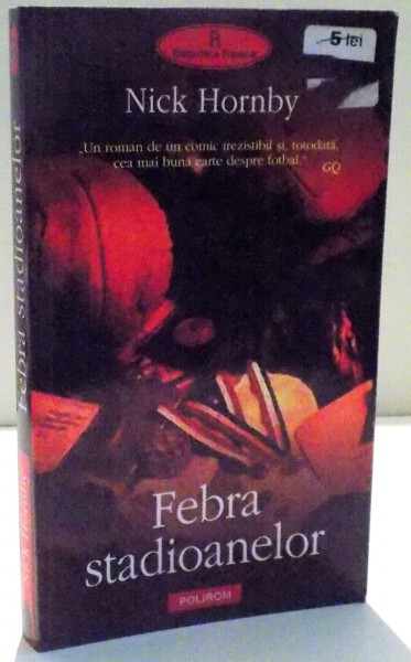 FEBRA STADIOANELOR de NICK HORNBY , 2004