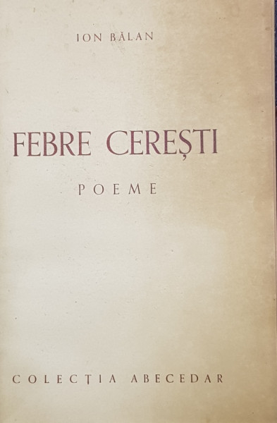 FEBRE CERESTI  - poeme de ION BALAN , 1941 , DEDICATIE *
