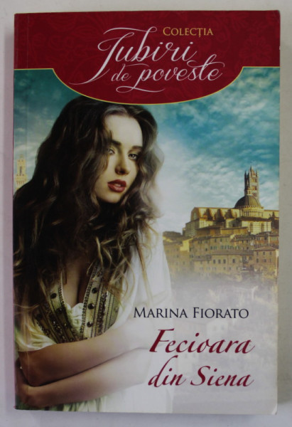 FECIOARA DIN SIENA de MARINA  FIORATO , 2015