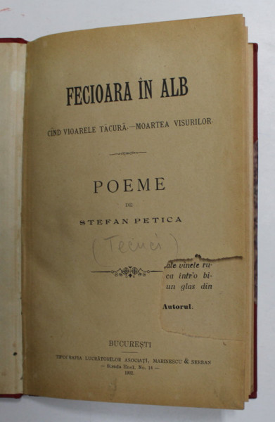 FECIOARA IN ALB - CAND VIAORELE TACURA - MOARTEA VISURILOR - POEME de STEFAN PETICA , 1902 , LIPSA UN FRAGMENT DIN PAGINA DE TITLU *