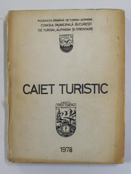 FEDERATIA ROMANA DE TURISM - ALPINISM - CAIET TURISTIC , 1978