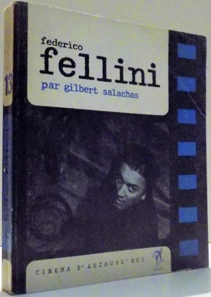 FEDERICO FELLINI par GILBERT SALACHAS , 1963