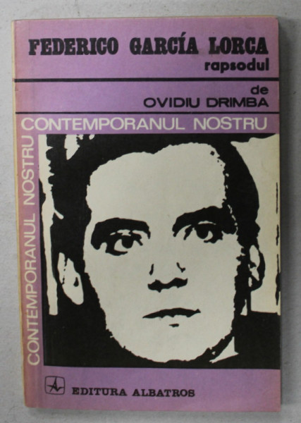 FEDERICO GARCIA LORCA , RAPSODUL de OVIDIU DRIMBA , 1981, DEDICATIE *