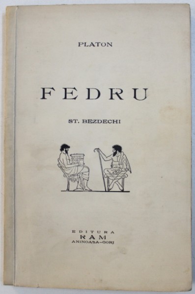 FEDRU de PLATON , traducere de ST. BEZDECHI , 1939 , DEDICATIE*