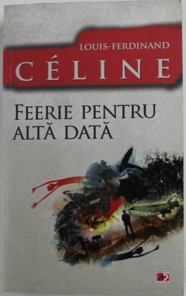 FEERIE PENTRU ALTA DATA de LOUIS - FERDINAND CELINE , 2012
