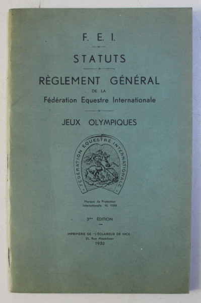 F.E.I.  -STATUTS - REGLEMENT GENERAL DE LA FEDERATION EQUESTRE INTERNATIONALE  - JEUX OLIMPIQUES , 1932
