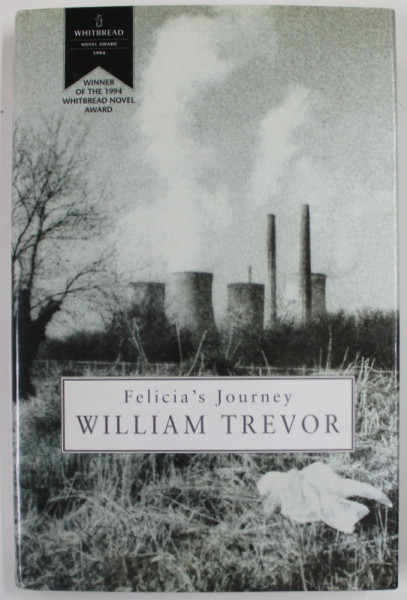 FELICIA 'S JOURNEY by WILLIAM TREVOR , 1994