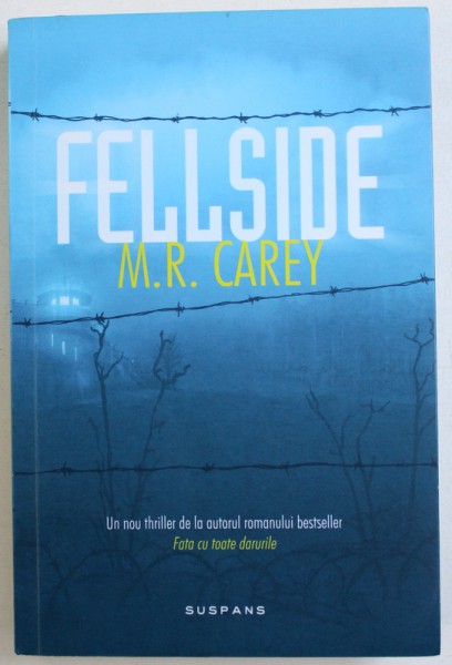FELLSIDE  de M.R. CAREY , 2017