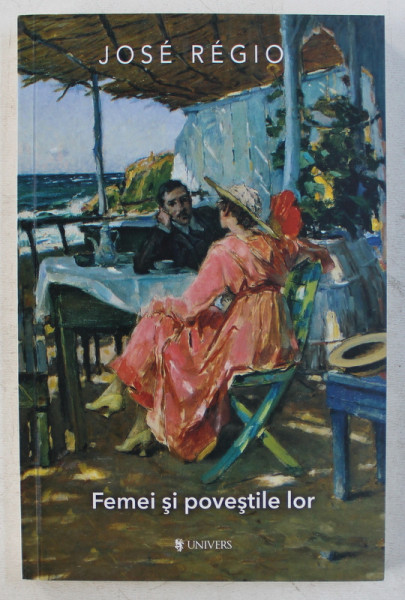 FEMEI SI POVESTILE LOR de JOSE REGIO , 2016