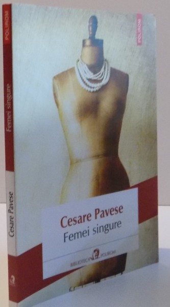 FEMEI SINGURE , 2014, CESARE PAVESE