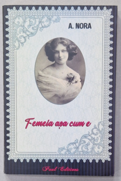 FEMEIA ASA CUM E de A. NORA , 2025