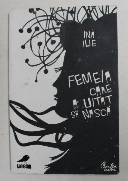 FEMEIA CARE A UITAT SA NASCA de INA ILIE , 2008