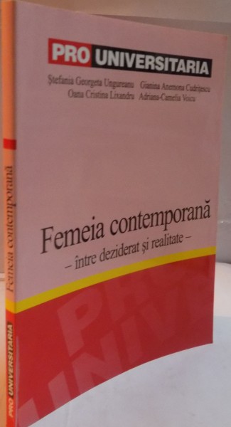 FEMEIA CONTEMPORANA INTRE DEZIDERAT SI REALITATE , 2004