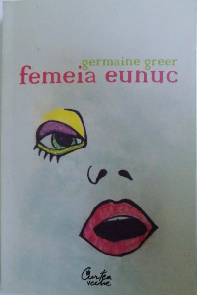 FEMEIA EUNUC de GERMAINE GREER  2007