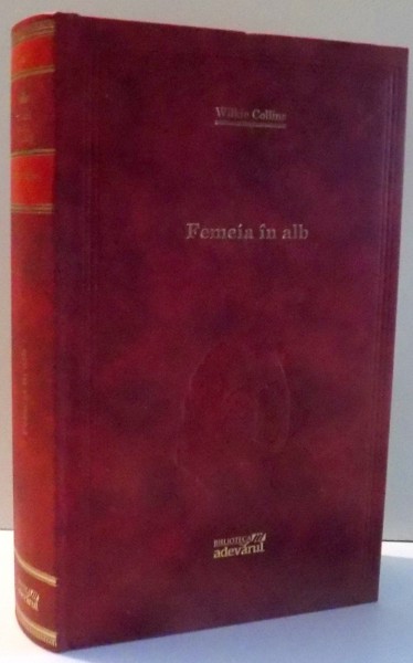 FEMEIA IN ALB de WILKIE COLLINS , 2011