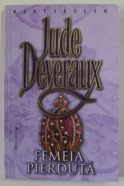 FEMEIA PIERDUTA de JUDE DEVEREAUX , ANII '2000
