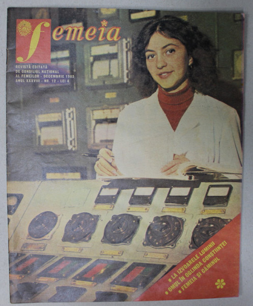 FEMEIA , REVISTA EDITATA DE CONSILIUL NATIONAL AL FEMEILOR , NR. 12 , 1985