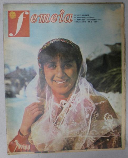 FEMEIA , REVISTA EDITATA DE CONSILIUL NATIONAL AL FEMEILOR , NR. 2 , 1985