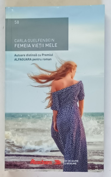 FEMEIA VIETII MELE , roman de CARLA GUELFENBEIN , 2019
