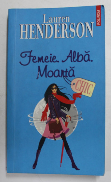 FEMEIE ALBA MOARTA de LAUREN HENDERSON , 2007