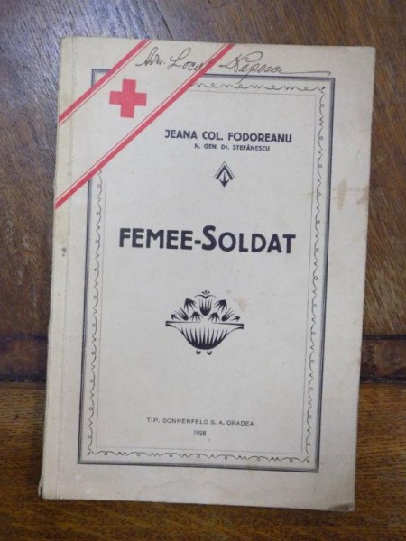 Femeie soldat, Jeana Col. Fodoreanu, Oradea 1928