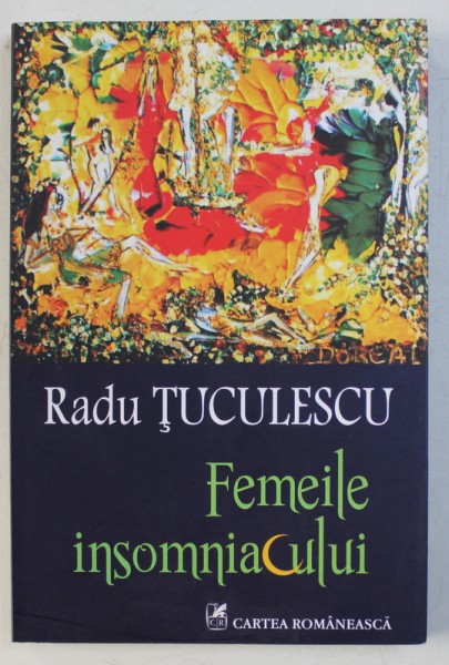 FEMEILE INSOMNIACULUI de RADU TUCULESCU , 2012