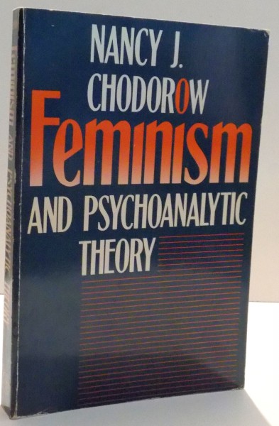 FEMINISM AND PSYCHOANALYTIC THEORY de NANCY J. CHODOROW , 1989