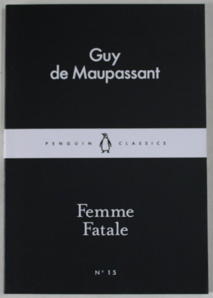 FEMME FATALE par GUY DE MAUPASSANT , 2015