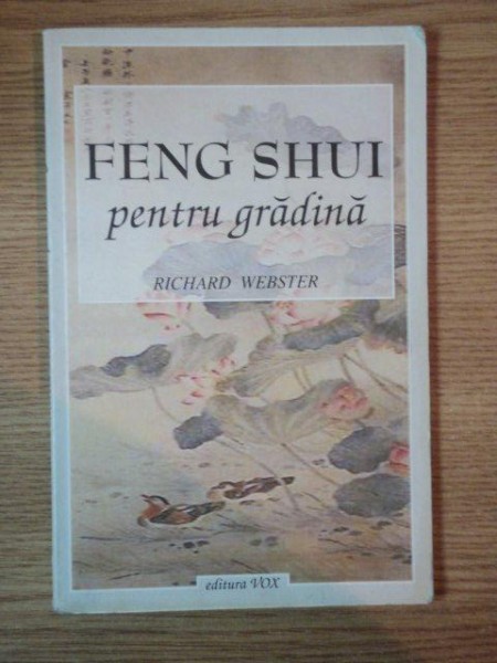 FENG SHUI PENTRU GRADINA de RICHARD WEBSTER