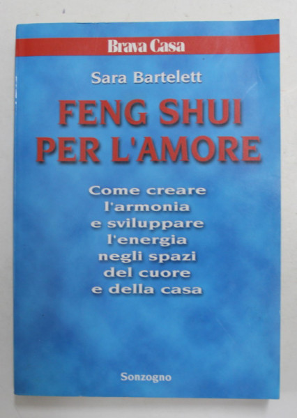 FENG SHUI PER L 'AMORE di SARA BARTELETT , 1998
