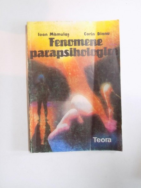 FENOMENE PARAPSIHOLOGICE- IOAN MAMULAS SI CORIN BIANU