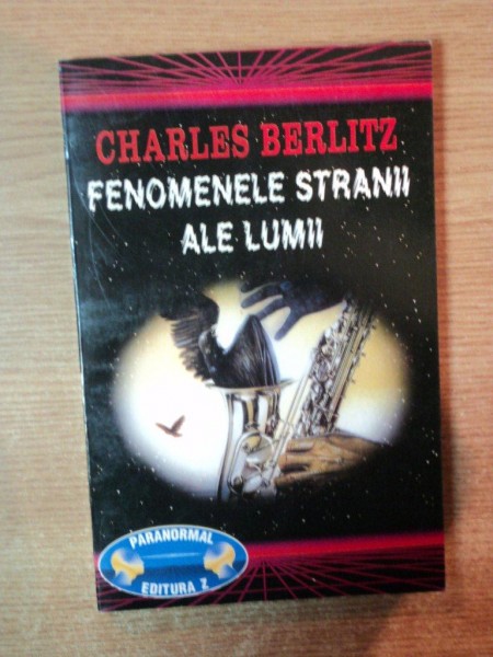 FENOMENELE STRANII ALE LUMII de CHARLES BERLITZ , 1995
