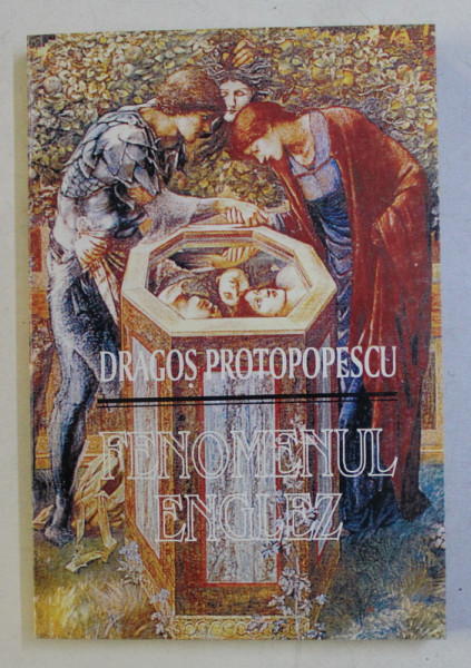 FENOMENUL ENGLEZ de DRAGOS PROTOPOPESCU , VOLUMUL I  - PAGINI ENGLEZE , 1996 , DEDICATIE*