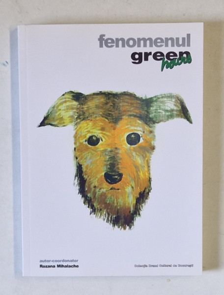 FENOMENUL GREEN HOURS , editie coordonata de ROZANA MIHALACHE , 2021
