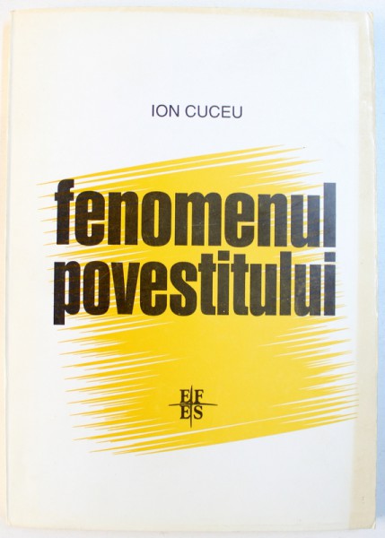 FENOMENUL POVESTITULUI -  INCERCARE DE SOCIOLOGIE SI ANTROPOLOGIE ASUPRA NARATIUNILOR POPULARE   de ION CUCEU , 1999, DEDICATIE*