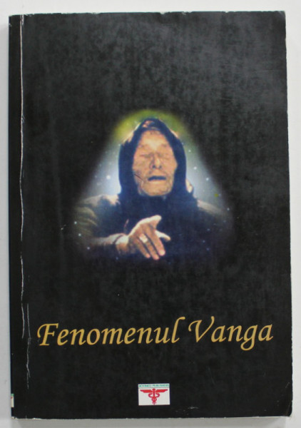 FENOMENUL VANGA de V.F. BELIAVSKAIA , 2006
