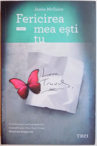 FERICIREA MEA ESTI TU de JAMIE McGUIRE , 2013