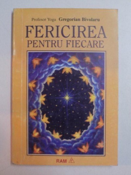 FERICIREA PENTRU FIECARE de GREGORIAN BIVOLARU , 1995