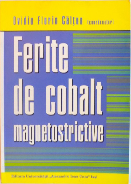 FERITE DE COBALT MAGNETOSTRICTIVE de OVIDIU FLORIN CALTUN, 2009